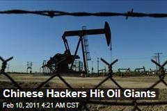 Chinese Hackers Hit Oil Giants