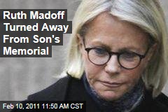 Ruth Madoff Turned Away From Son's Memorial
