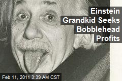 Einstein Grandkid Seeks Bobblehead Profits