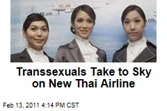 Transsexuals Take to Sky on New Thai Airline