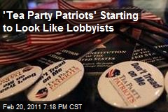 'Tea Party Patriots' Starting to Look Like Lobbyists