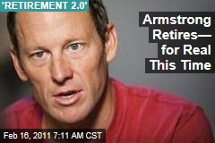 Lance Armstrong Retires From Cycling—For Real This Time