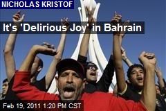 It's 'Delirious Joy' in Bahrain