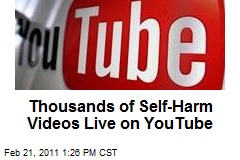 Thousands of Self-Harm Videos Live on YouTube