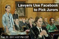 Lawyers Use Facebook to Pick Jurors