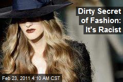 Dirty Secret of Fashion: It's Racist