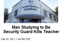 LA Security Guard Student Kills Instructor