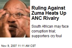Ruling Against Zuma Heats Up ANC Rivalry