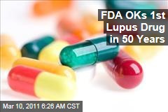 FDA OKs Benlysta, First Lupus Drug Approved in Half-Century