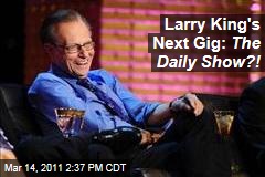 Larry King and Daily Show with Jon Stewart in Talks