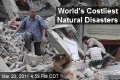 World's Costliest Natural Disasters