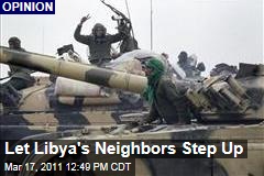 The Arab League Wants a No-Fly Zone in Libya. Great, Let Them Handle It