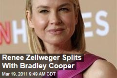 Renee Zellweger, Bradley Cooper Call It Quits After 2 Years