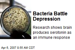 Bacteria Battle Depression