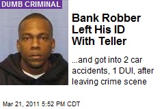 Bank Robber Left His ID With Teller