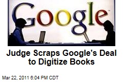 Google Books: Company's Plan to Create Biggest Digital Library Hits Legal Snag