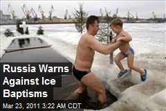 Russia Warns Against Ice Baptisms