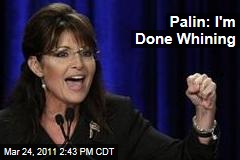 Sarah Palin on Lamestream Media: I'm Through Whining About You