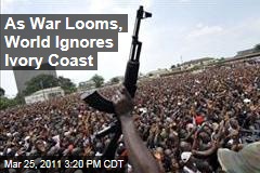 Ivory Coast Violence Escalates Toward Civil War, but International Media Largely Shrugs