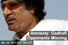 Amnesty International: Libyan Dissidents Are Missing