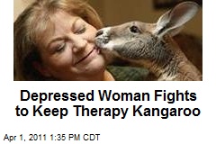 Depressed Woman Fighting to Keep Therapy Kangaroo