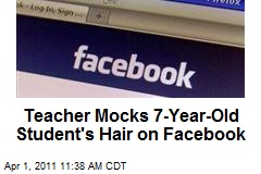 Teacher Mocks 7-Year-Old Student's Hair on Facebook