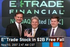 E*Trade Stock in $2B Free Fall