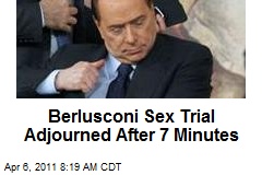 Berlusconi Sex Trial Adjourned After 7 Minutes