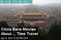 China Bans Time Travel Movies