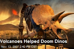Volcanoes Helped Doom Dinos