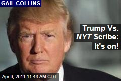 Donald Trump Vs. New York Times Columnist Gail Collins: It's on!