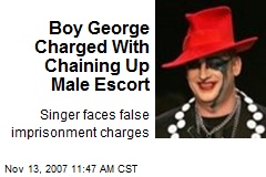 Boy George Charged With Chaining Up Male Escort