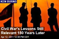 Ken Burns: Civil War's Lessons Still Relevant 150 Years Later