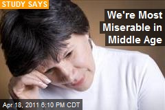 We&#39;re Most Miserable in Middle Age