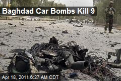 Baghdad Car Bombs Kill 9