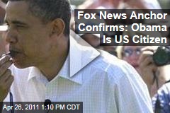 Shep Smith: Fox News Can Confirm' That Barack Obama Is a US Citizen