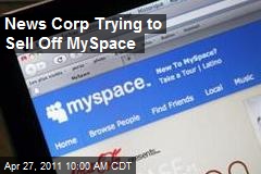 News Corp Trying to Sell Off MySpace