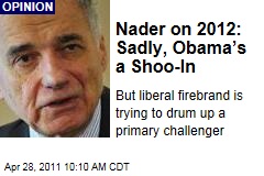 Ralph Nader: Obama Will Win in 2012