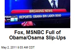 Fox, Keith Olbermann, MSNBC Make Spelling Mistake: 'Obama' for 'Osama'