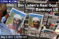 Osama bin Laden Made Real Progress on His Real Goal of Bankrupting the US: Ezra Klein