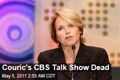 Katie Couric CBS Talk Show Deal Dead