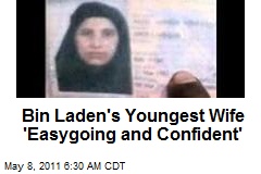 Bin Laden&#39;s Youngest Wife &#39;Easygoing and Confident&#39;