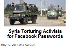 Syria Torturing Activists for Facebook Passwords
