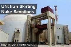 UN: Iran Skirting Nuke Sanctions