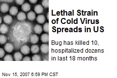 Lethal Strain of Cold Virus Spreads in US