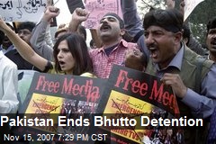 Pakistan Ends Bhutto Detention