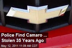 Police Find Camaro ... Stolen 35 Years Ago