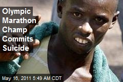 Olympic Marathon Champ Commits Suicide