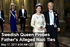 Swedish Queen Silvia Probes Father's Alleged Nazi Ties During WW2