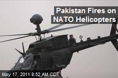 Pakistan Fires on NATO Helicopters
